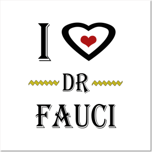 i love dr fauci Posters and Art